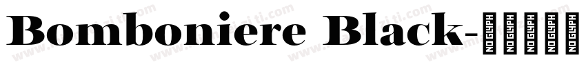 Bomboniere Black字体转换